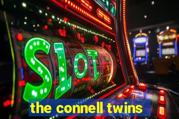 the connell twins